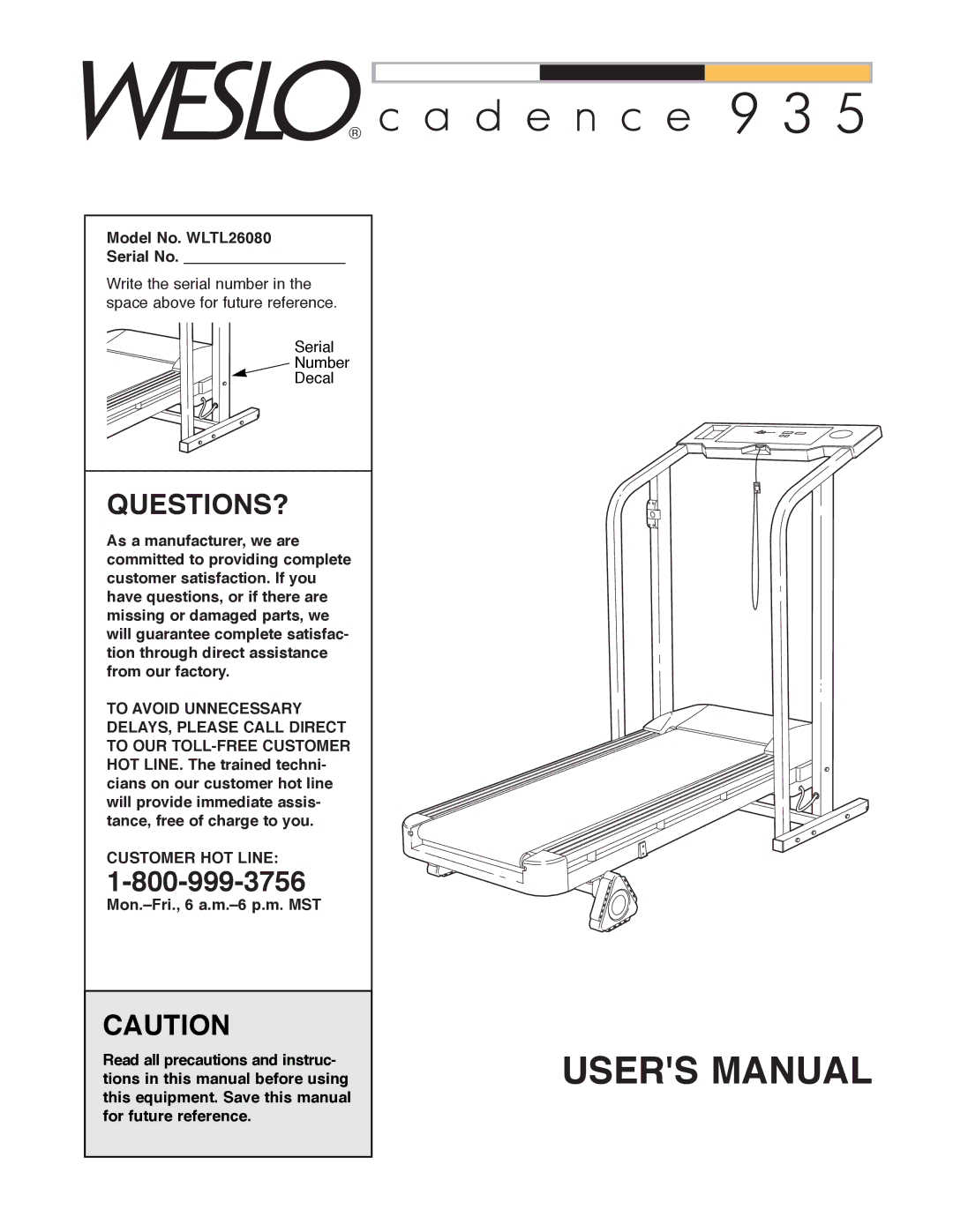 Weslo user manual Questions?, Model No. WLTL26080 Serial No, Customer HOT Line 