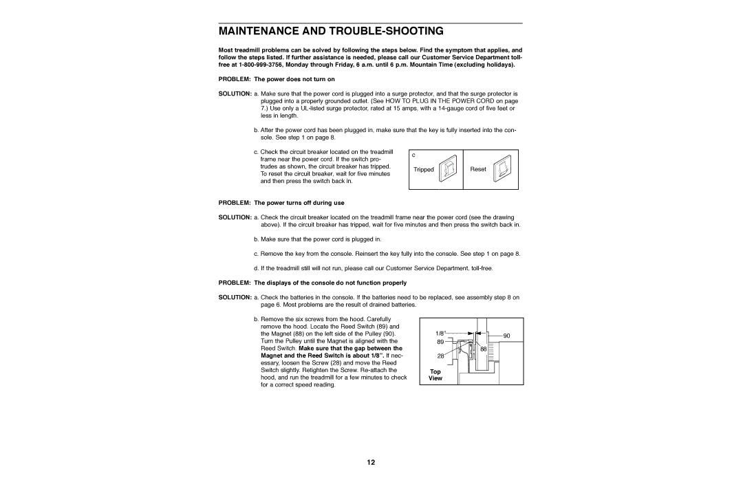 Weslo WLTL27080 user manual Maintenance and TROUBLE-SHOOTING, Problem The power turns off during use 