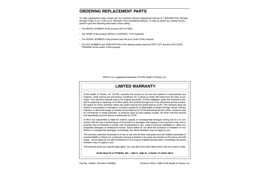 Weslo WLTL27080 user manual Ordering Replacement Parts, Limited Warranty, Icon Health & FITNESS, INC., 1500 S W., LOGAN, UT 