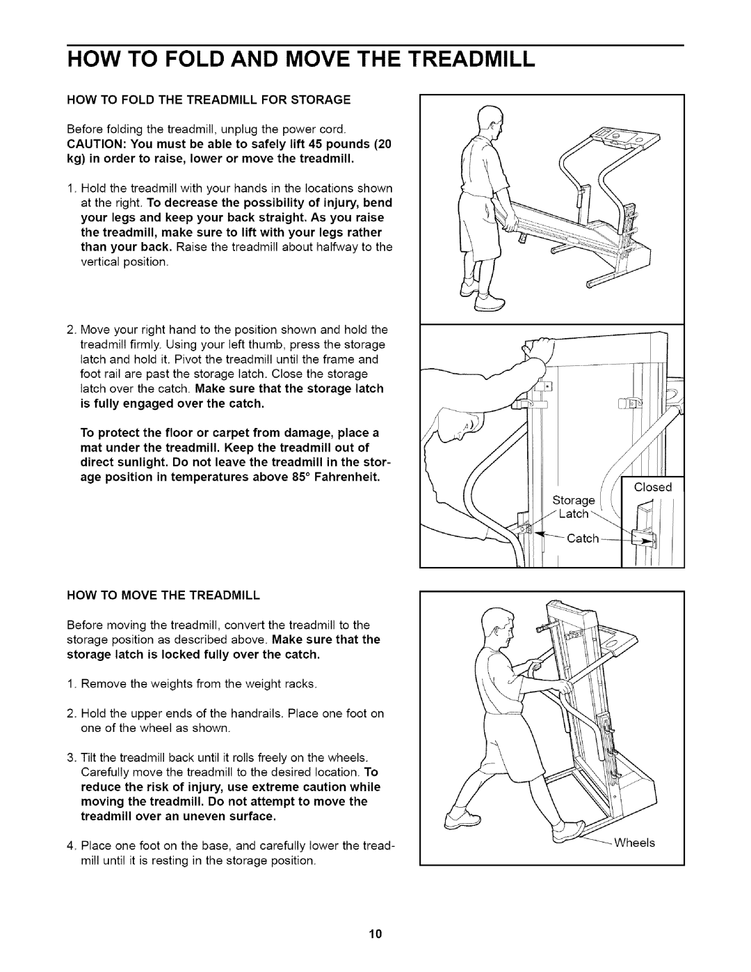 Weslo WLTL29010 user manual How To Fold And Move The Treadmill, How To Fold The Treadmill For Storage 