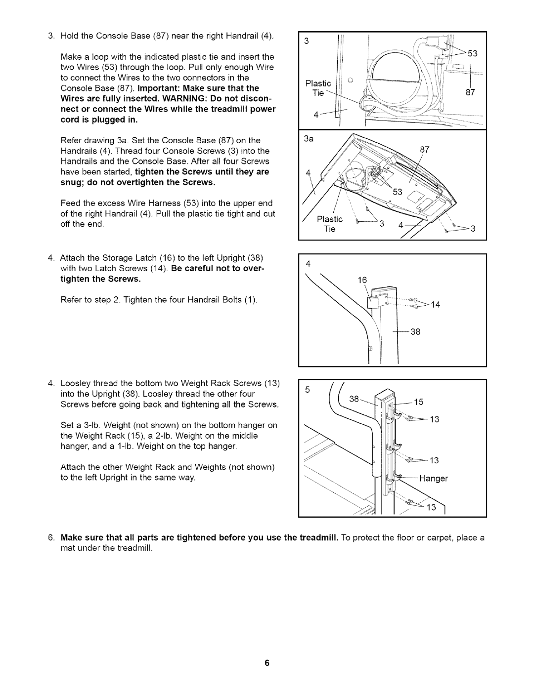 Weslo WLTL29010 user manual HoldtheConsoleBase87neartherightHandrail4, Makealoopwiththeindicatedplastictieandinsertthe 