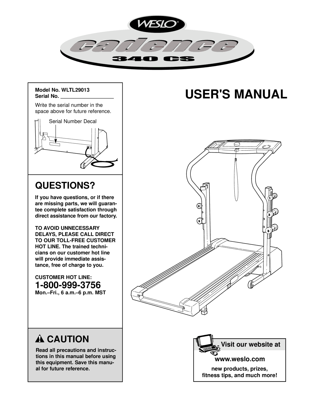 Weslo user manual Questions?, Model No. WLTL29013 Serial No, Customer HOT Line 