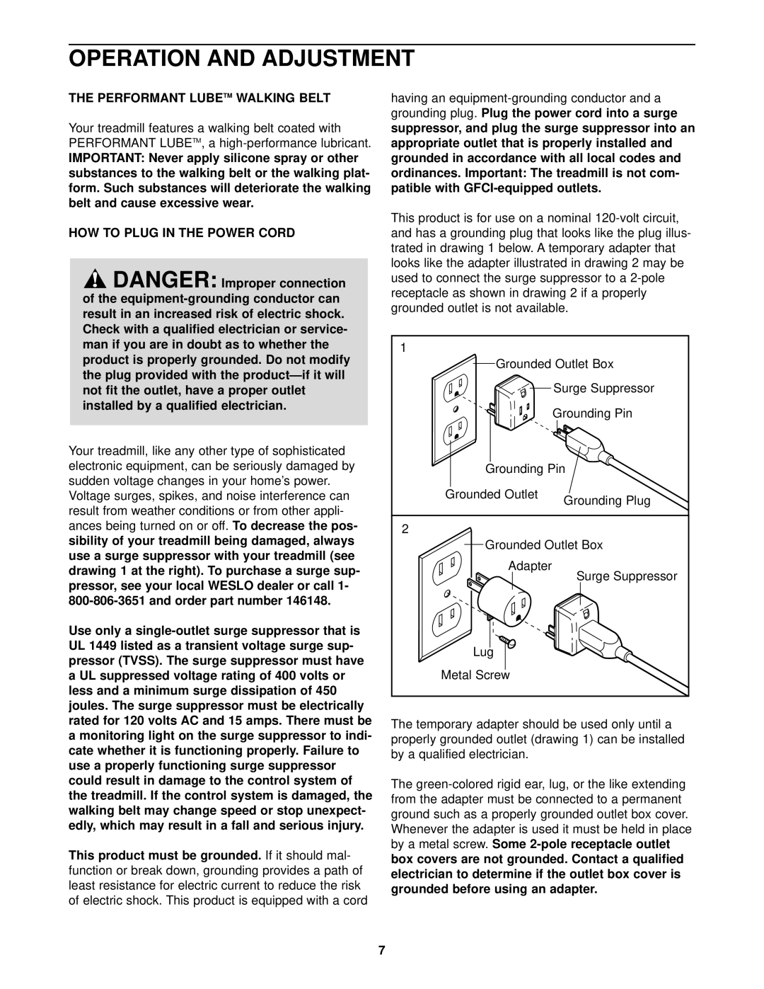 Weslo WLTL29013 user manual Operation and Adjustment, Performant Lubetm Walking Belt, HOW to Plug in the Power Cord 