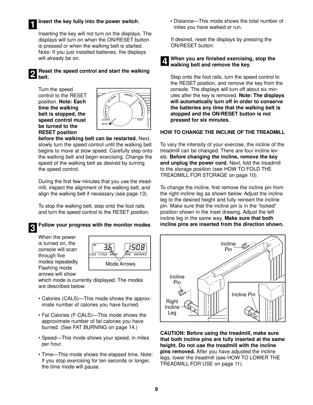 Weslo WLTL29013 user manual Insert the key fully into the power switch, Resetbelt. the speed control and start the walking 