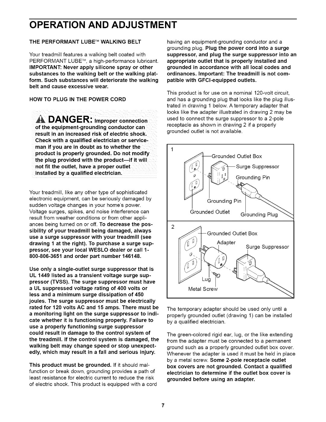 Weslo WLTL29014 user manual Operation and Adjustment, Performant Lube TM Walking Belt, HOW to Plug in the Power Cord 