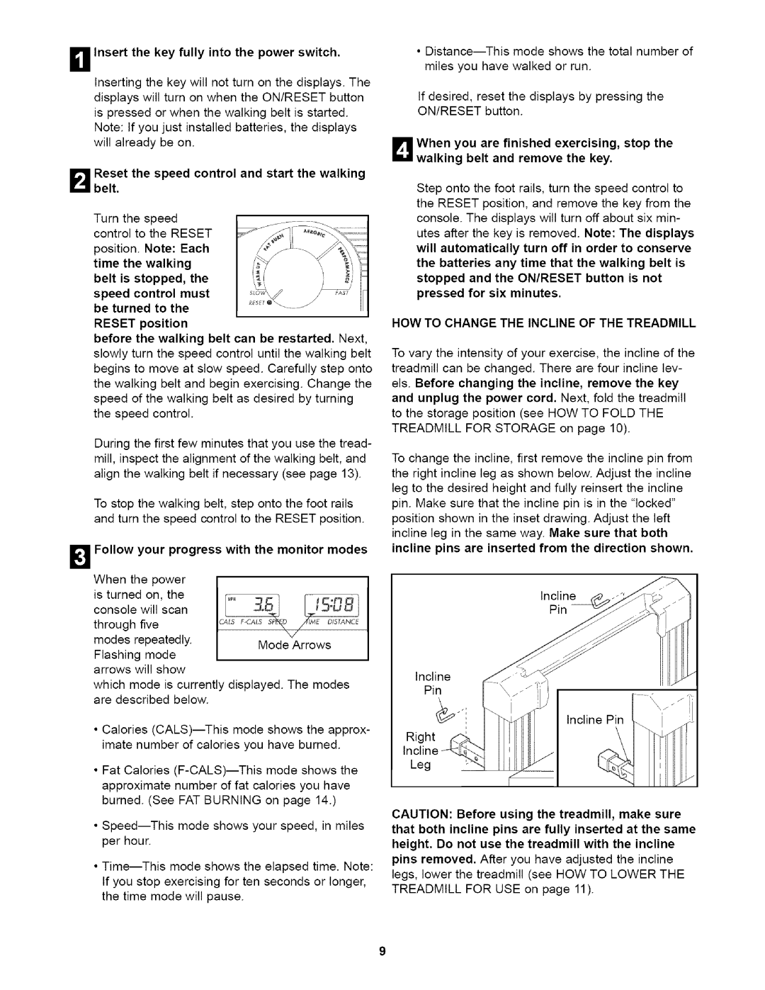 Weslo WLTL29014 user manual Insert the key fully into the power switch, Eset the speed control and start the walking belt 