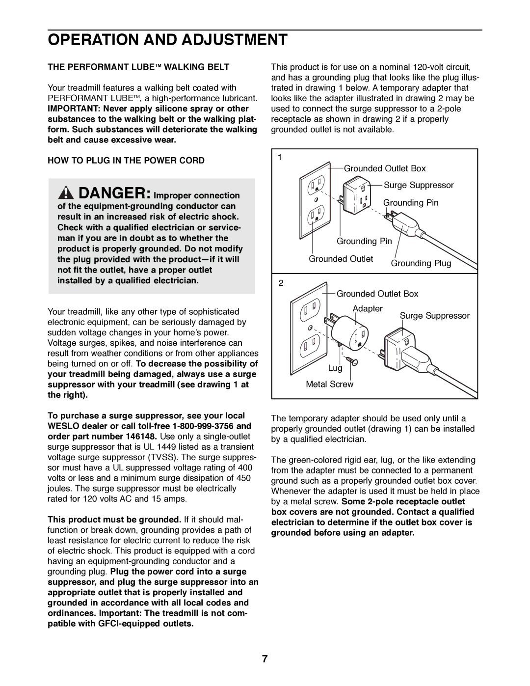 Weslo WLTL29200 user manual Operation and Adjustment, Performant Lubetm Walking Belt, HOW to Plug in the Power Cord 