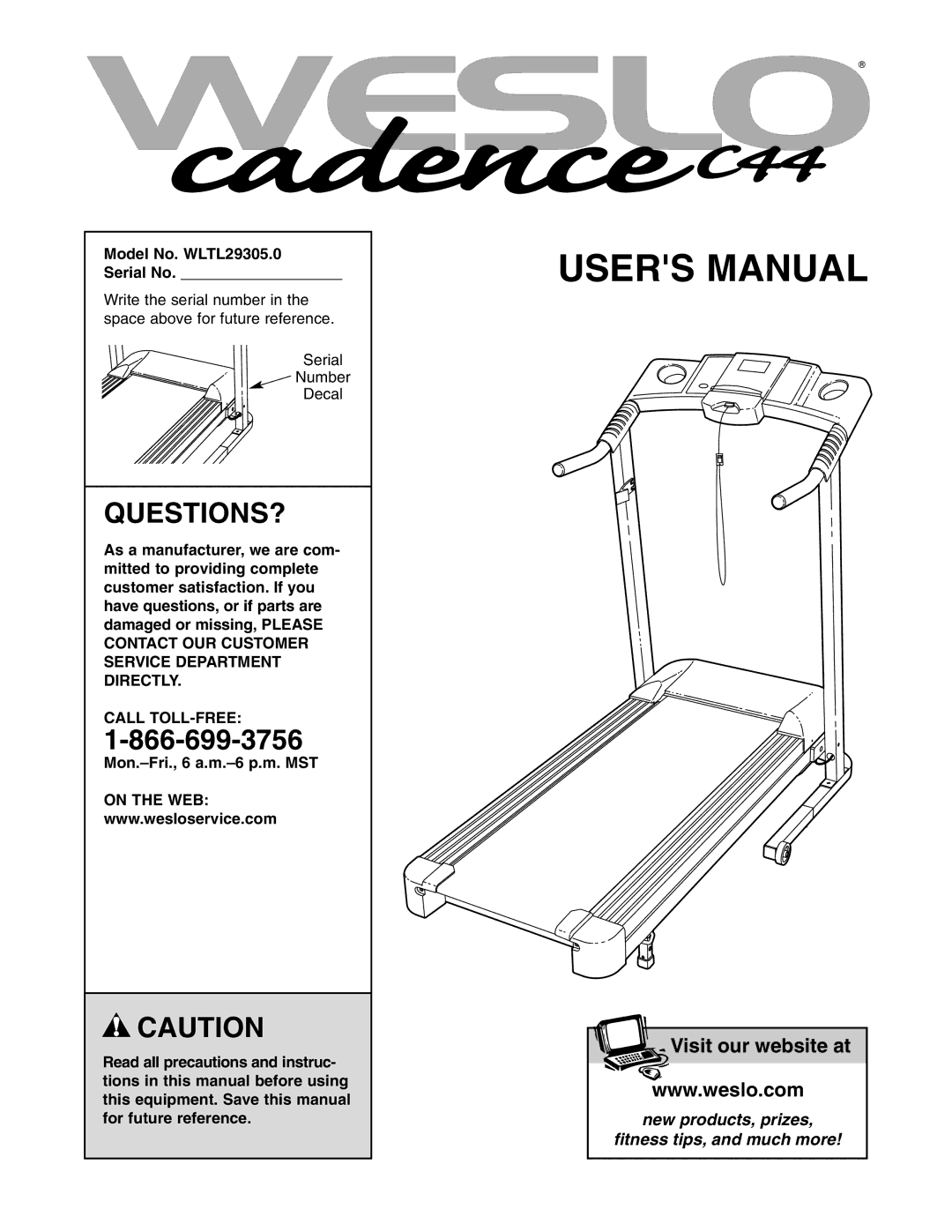 Weslo user manual Questions?, Model No. WLTL29305.0 Serial No, Call TOLL-FREE, Mon.-Fri., 6 a.m.-6 p.m. MST, On the WEB 