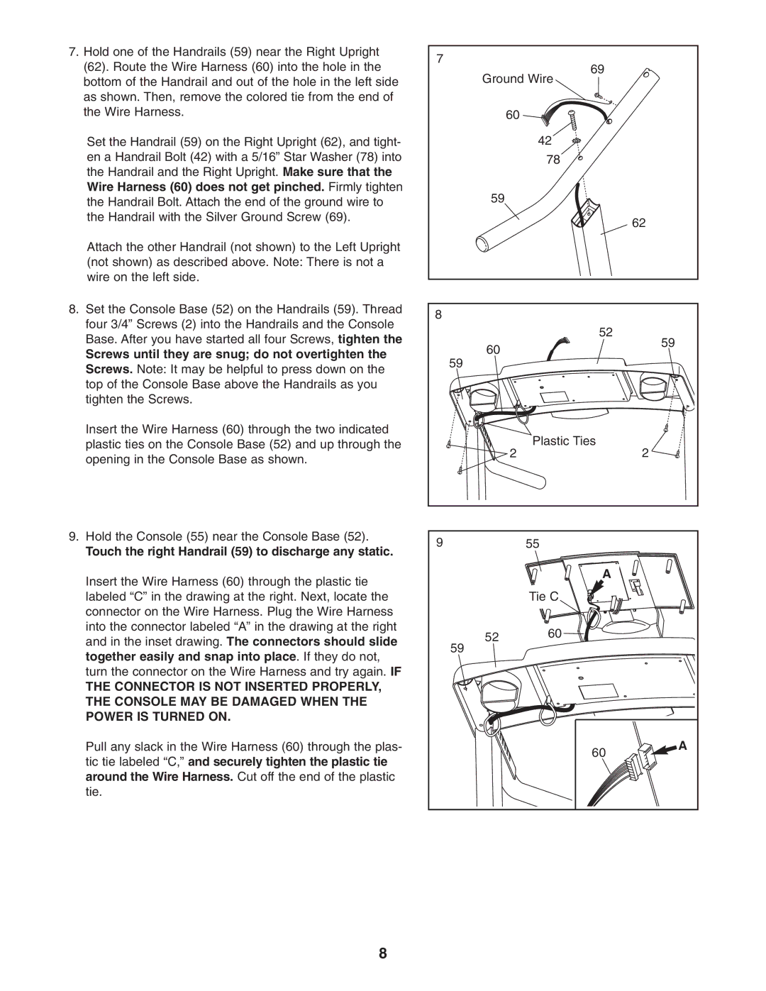 Weslo WLTL29305.0 user manual Connector is not Inserted Properly, Console MAY be Damaged When, Power is Turned on 