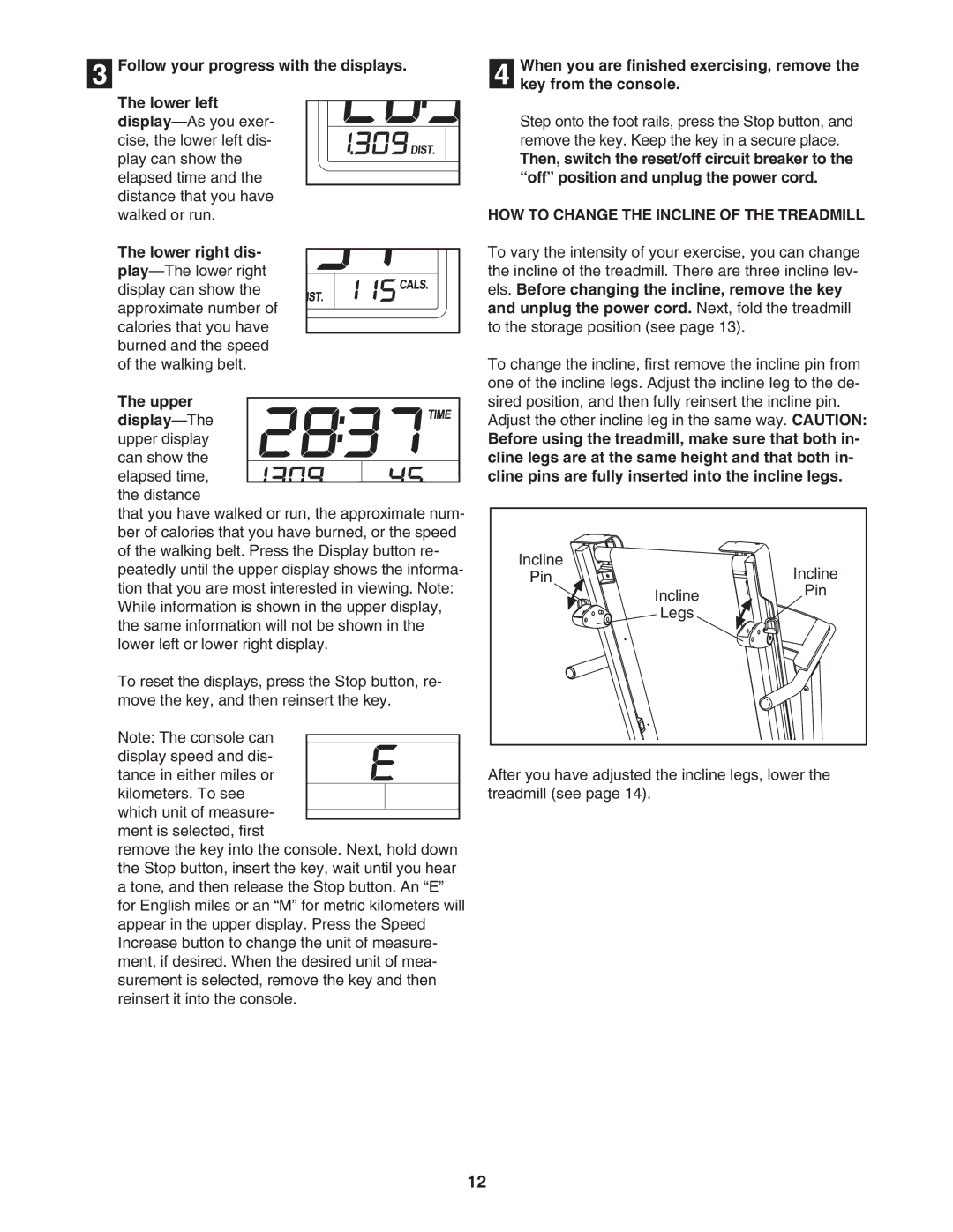 Weslo WLTL29306.0 user manual HOW to Change the Incline of the Treadmill 