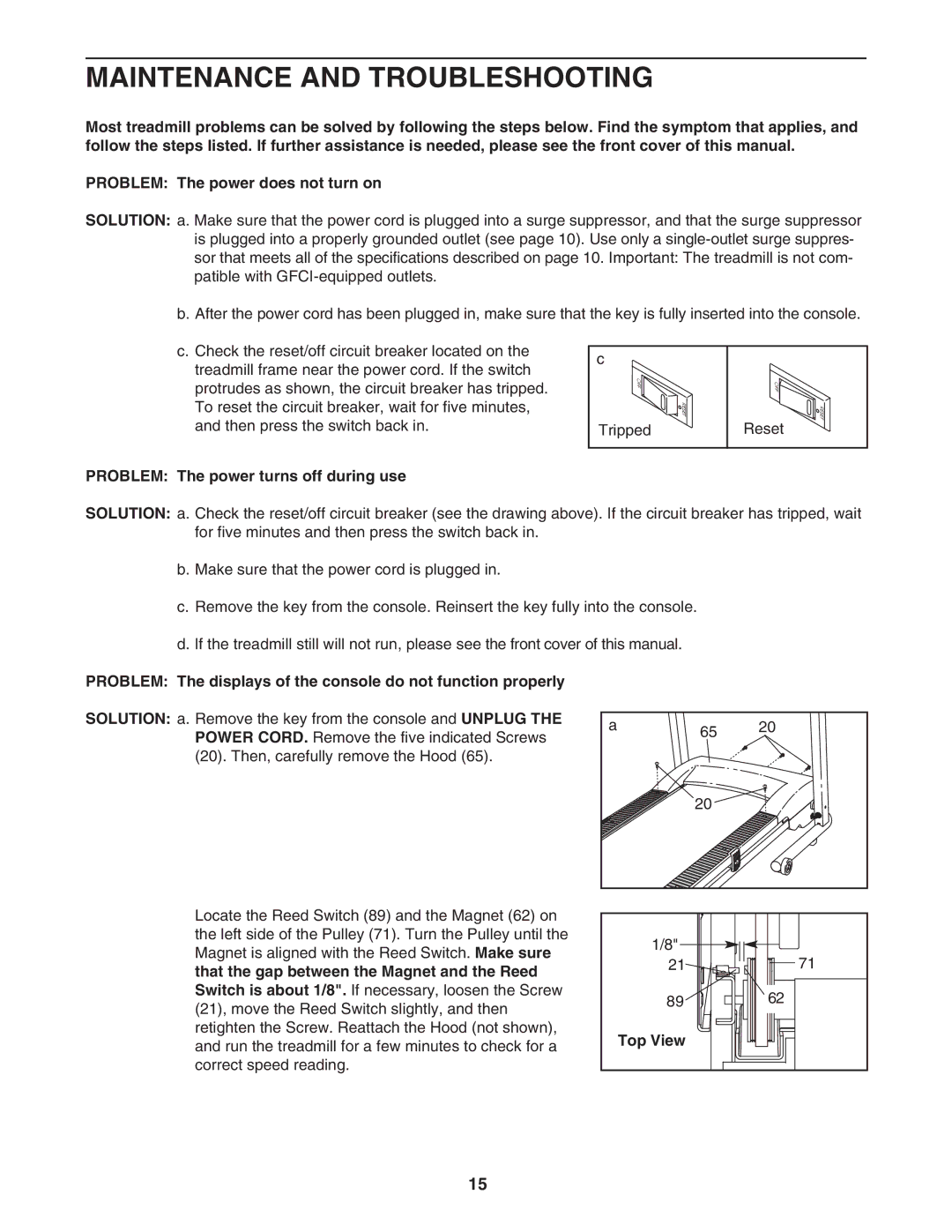 Weslo WLTL29306.0 user manual Maintenance and Troubleshooting, Problem The power turns off during use 