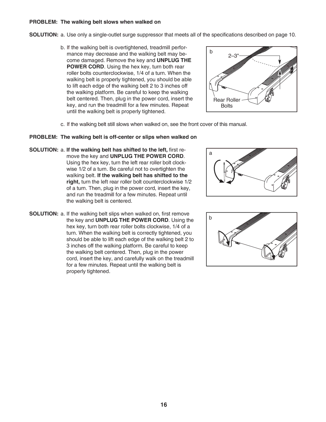 Weslo WLTL29306.0 user manual Problem The walking belt slows when walked on 