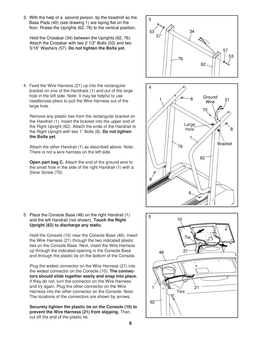 Weslo WLTL29321 Floor. Rraise the Uprights 62, 76 to the vertical position, Upright 62 to discharge any static, Tie Ties 