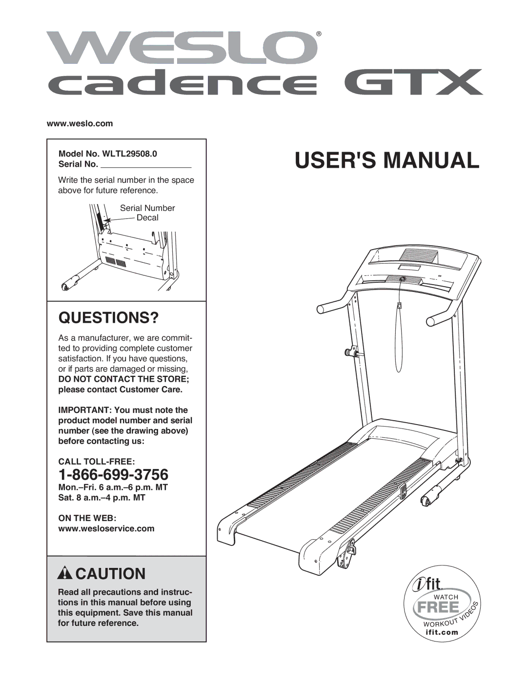 Weslo user manual Questions?, Model No. WLTL29508.0 Serial No, Mon.-Fri a.m.-6 p.m. MT Sat a.m.-4 p.m. MT, On the WEB 