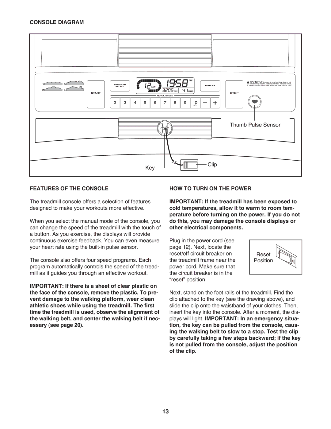 Weslo WLTL29508.0 user manual Console Diagram, Features of the Console, HOW to Turn on the Power 