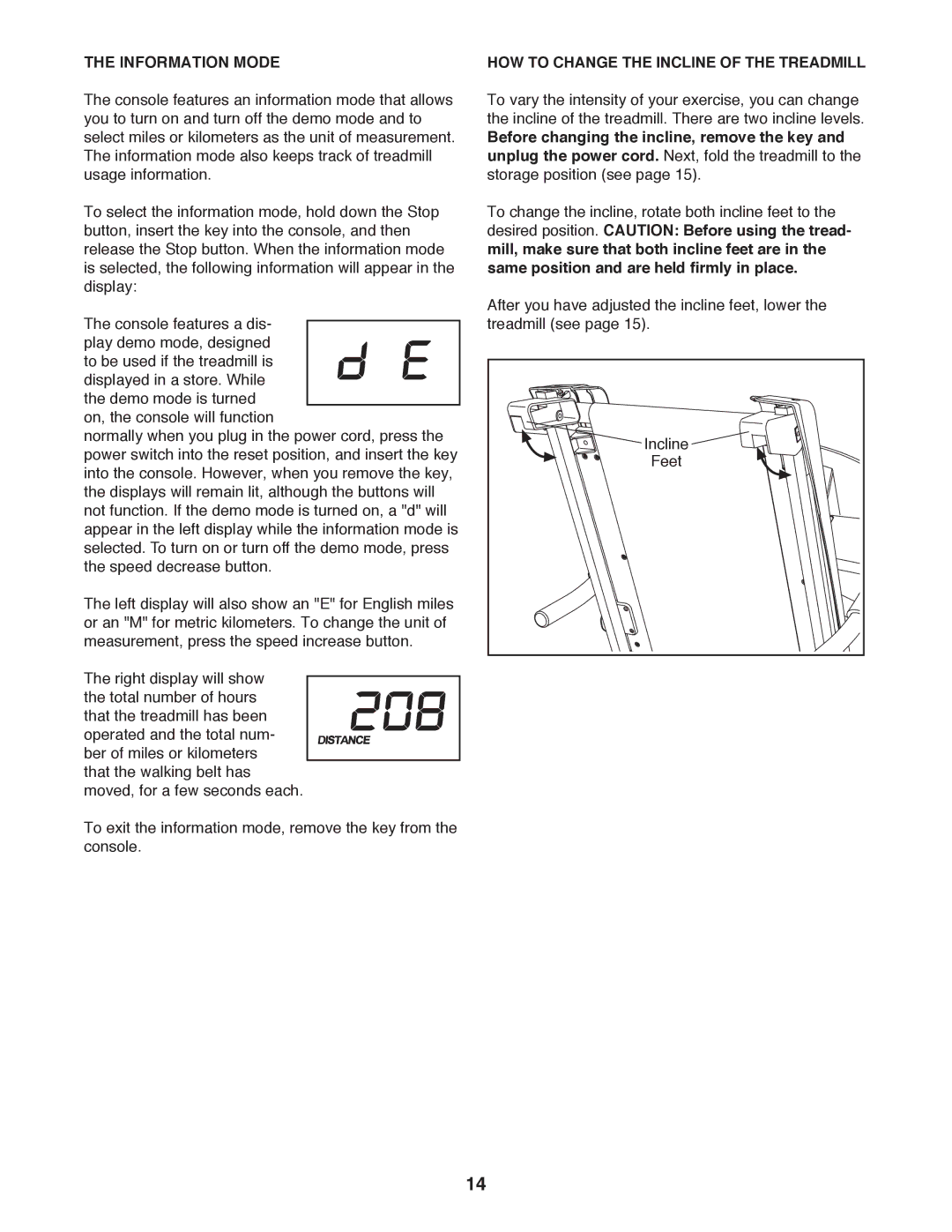 Weslo WLTL29712.0 user manual Information Mode, HOW to Change the Incline of the Treadmill 