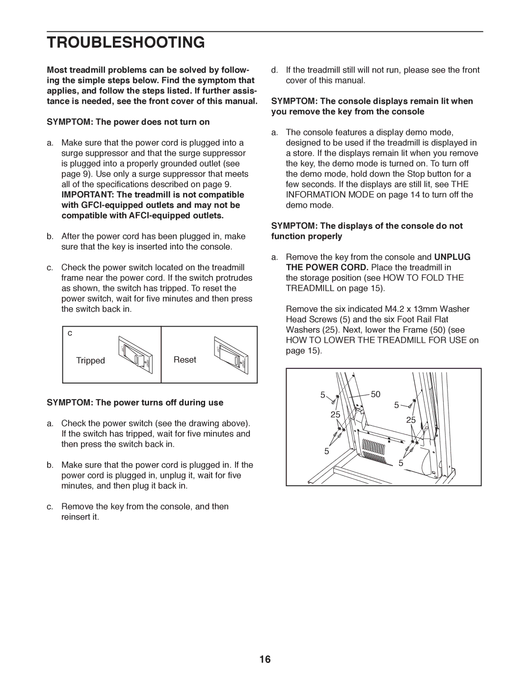 Weslo WLTL29712.0 user manual Troubleshooting, Symptom The power turns off during use 