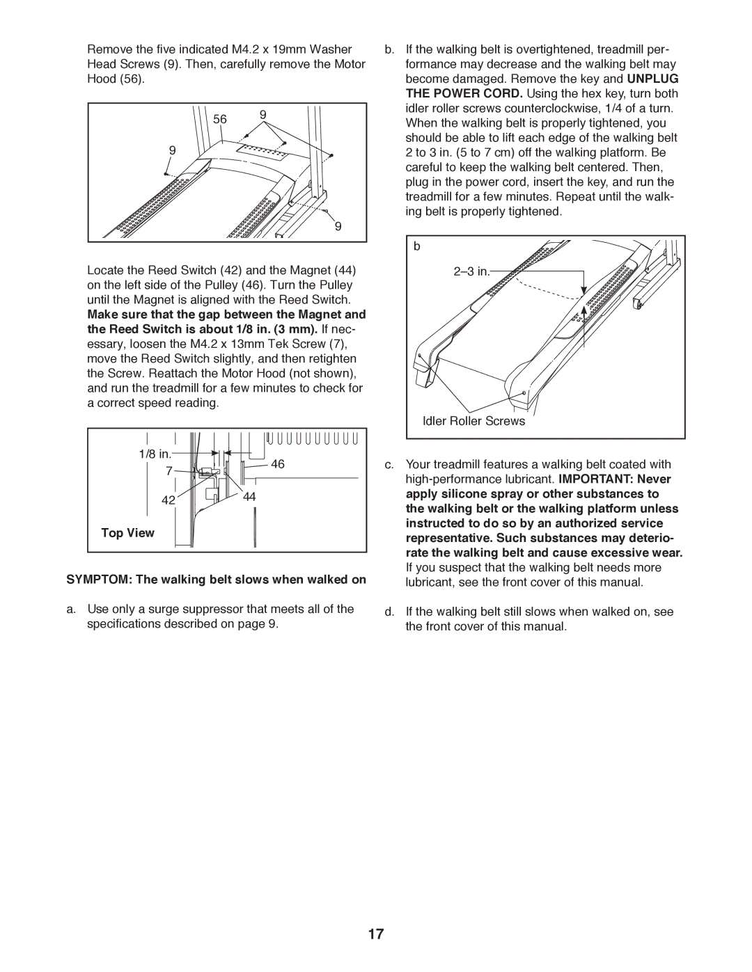 Weslo WLTL29712.0 user manual Symptom The walking belt slows when walked on 