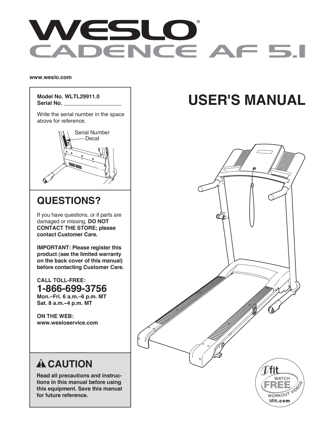 Weslo user manual Questions?, Model No. WLTL29911.0 Serial No, Mon.-Fri a.m.-6 p.m. MT Sat a.m.-4 p.m. MT, On the WEB 