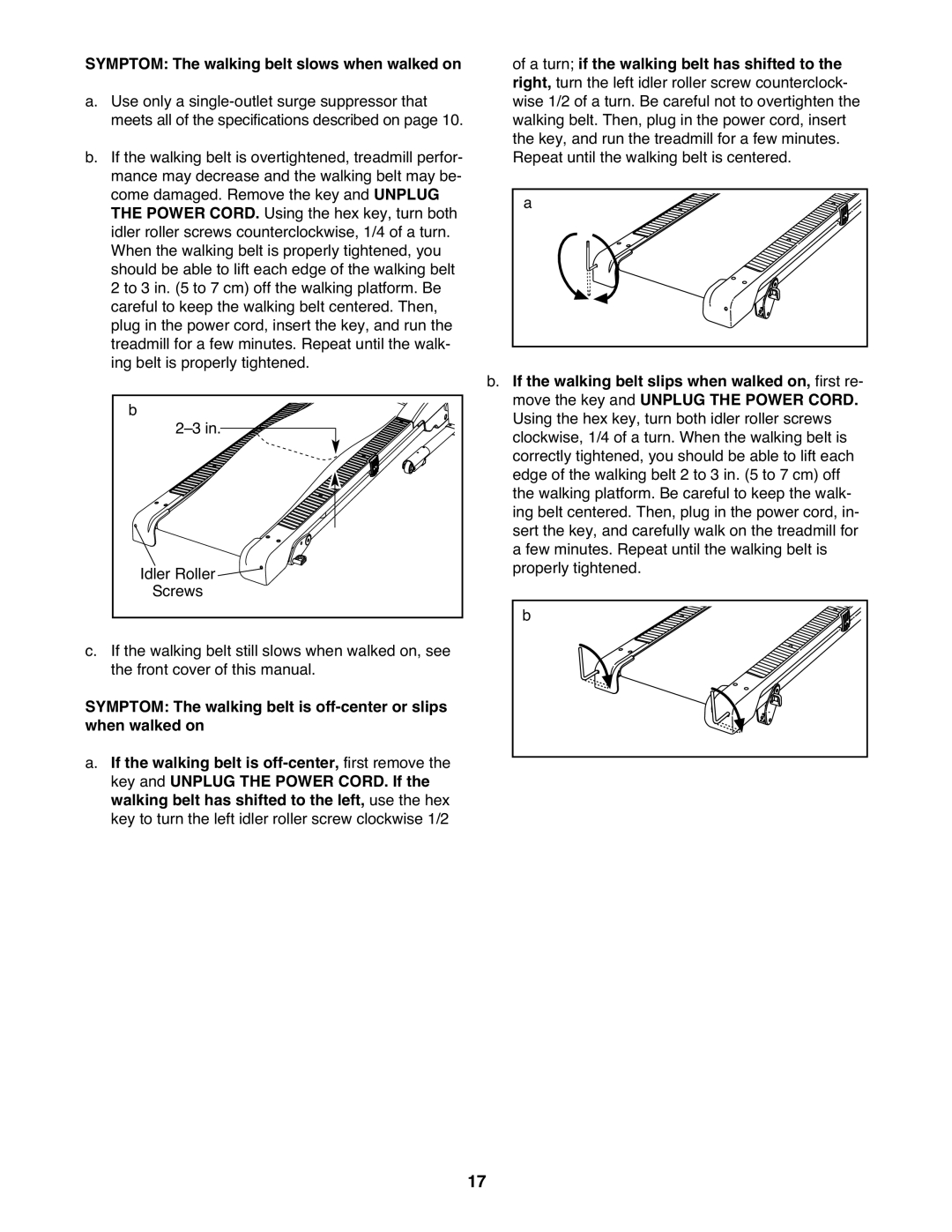 Weslo WLTL29911.0 user manual Symptom The walking belt slows when walked on 