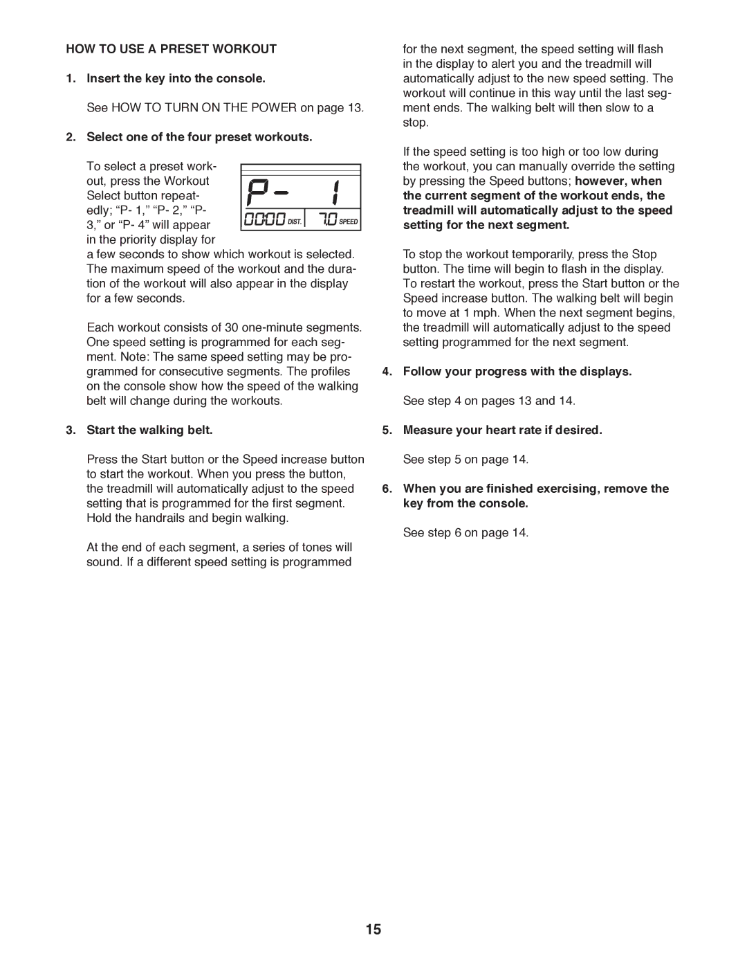 Weslo WLTL31312.0 user manual HOW to USE a Preset Workout, Select one of the four preset workouts 