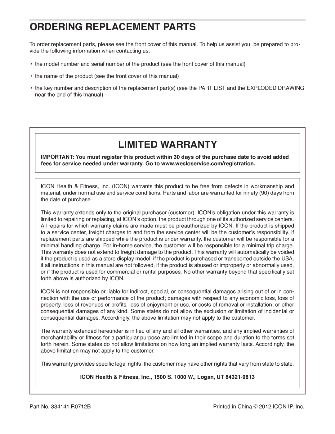 Weslo WLTL31312.0 Ordering Replacement Parts, Limited Warranty, Icon Health & Fitness, Inc., 1500 S W., Logan, UT 