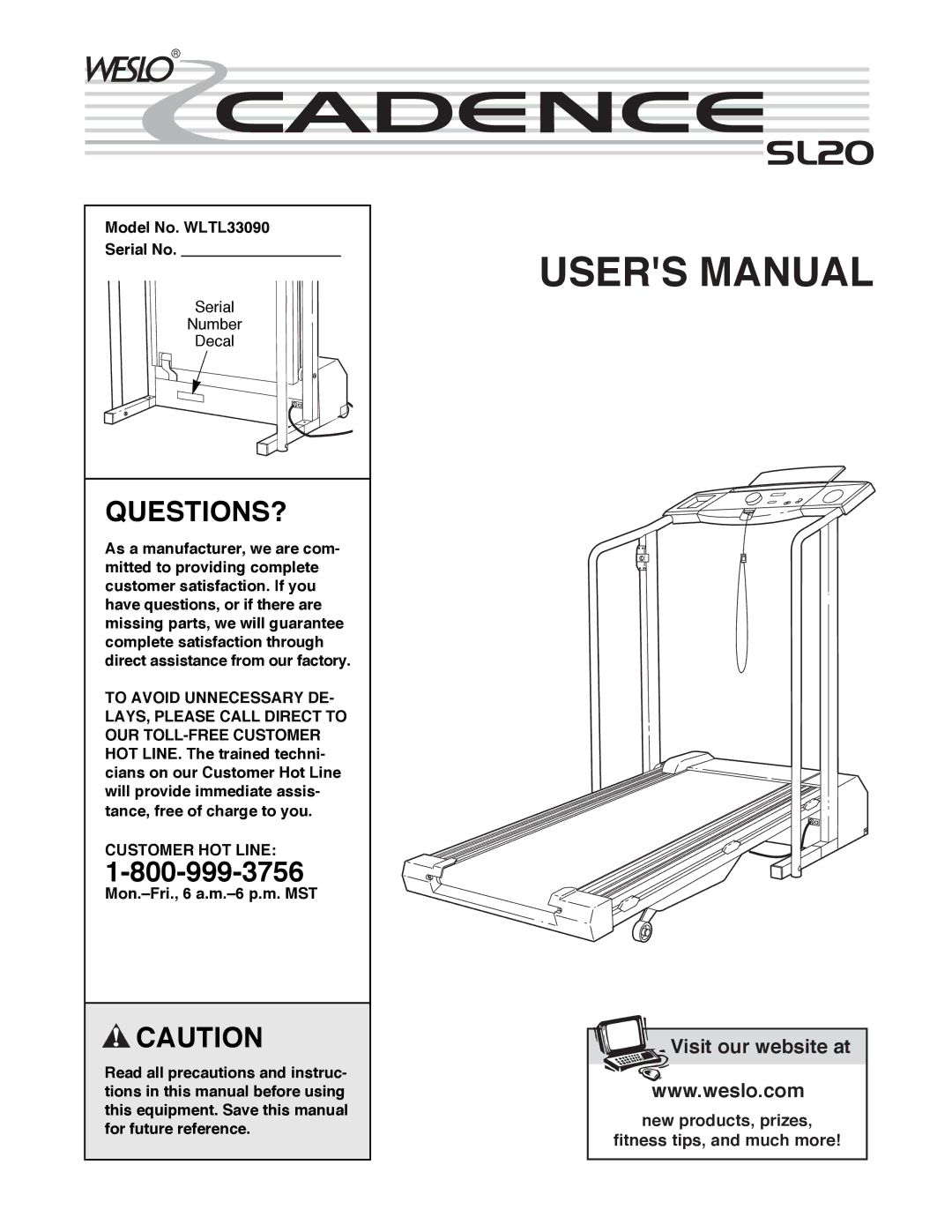 Weslo user manual Questions?, Model No. WLTL33090 Serial No, Customer HOT Line 