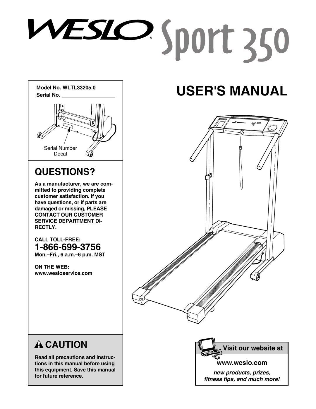 Weslo user manual Questions?, Model No. WLTL33205.0 Serial No, Call TOLL-FREE, Mon.-Fri., 6 a.m.-6 p.m. MST, On the WEB 