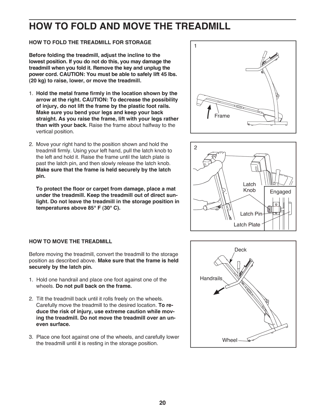 Weslo WLTL37308.0 user manual HOW to Fold and Move the Treadmill, HOW to Move the Treadmill 