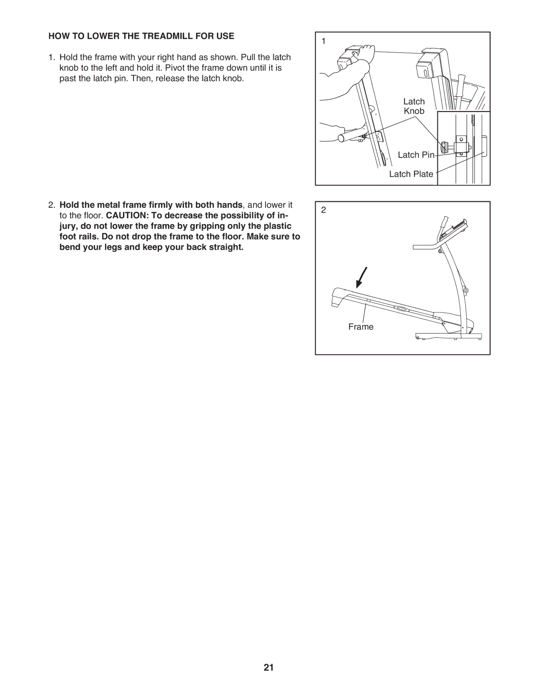 Weslo WLTL37308.0 user manual HOW to Lower the Treadmill for USE 