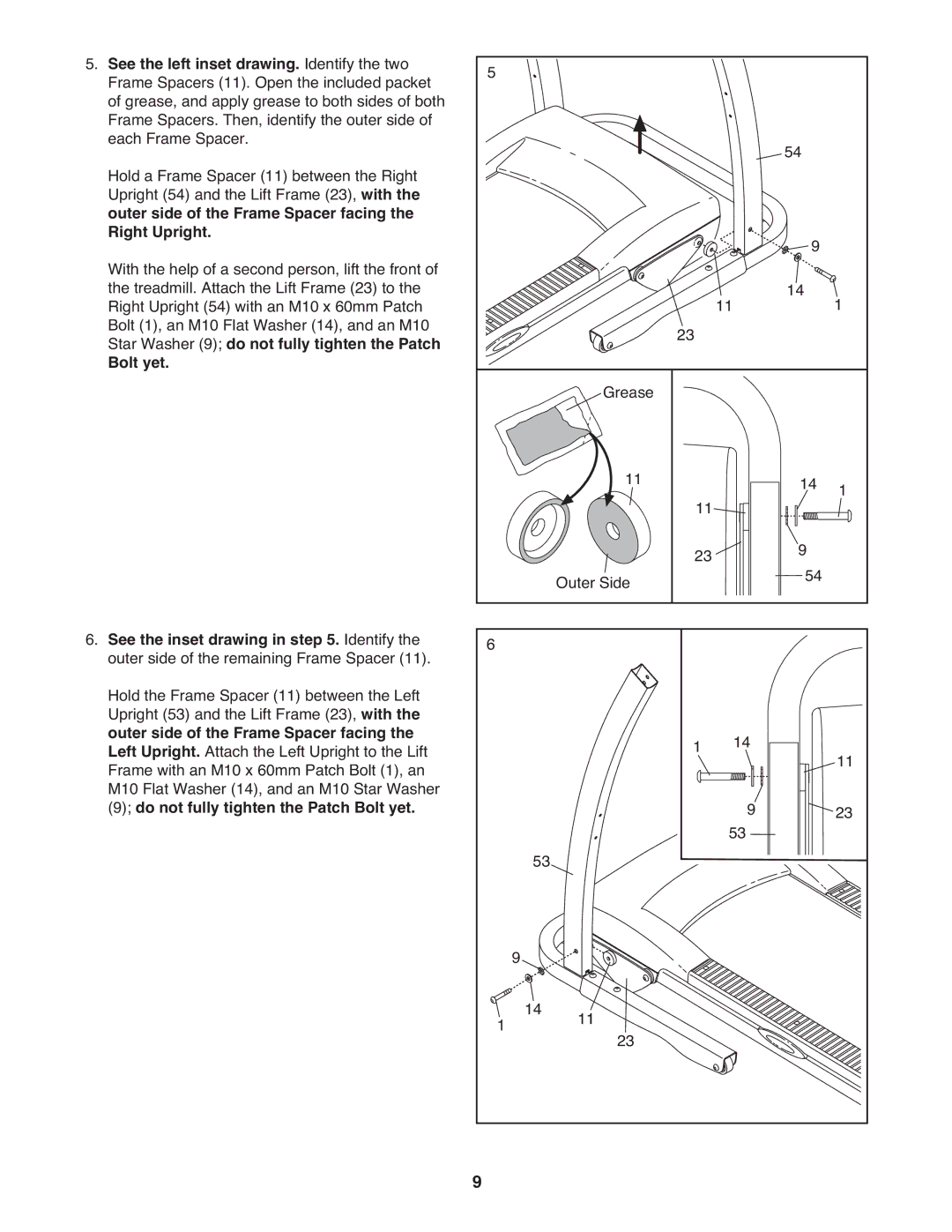 Weslo WLTL37308.0 See the left inset drawing. Identify the two, Outer side of the Frame Spacer facing Right Upright 