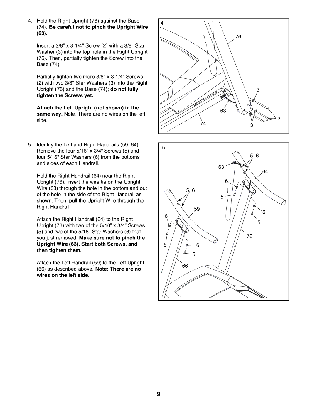 Weslo WLTL39312.0 Be careful not to pinch the Upright Wire, Tighten the Screws yet Attach the Left Upright not shown 