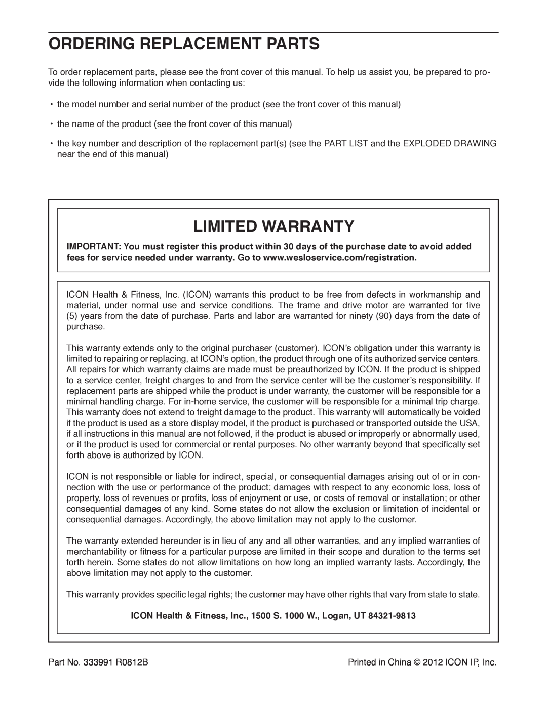 Weslo WLTL39312.0 Ordering Replacement Parts, Limited Warranty, ICON Health & Fitness, Inc., 1500 S. 1000 W., Logan, UT 