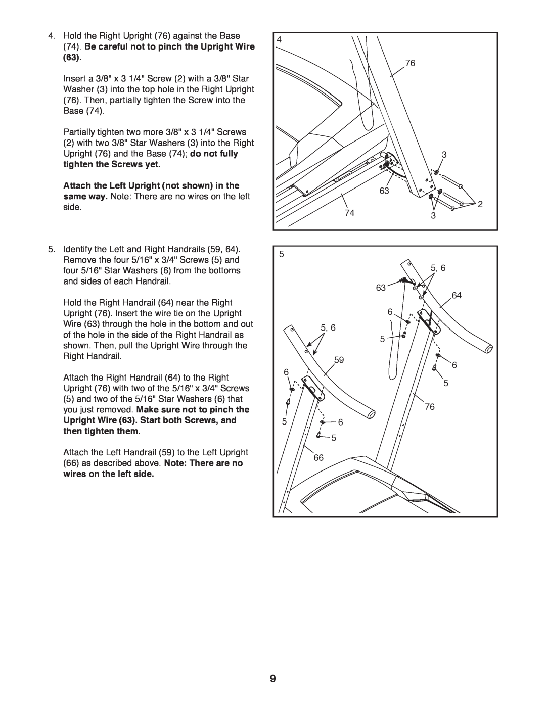 Weslo WLTL39312.0 user manual Be careful not to pinch the Upright Wire, tighten the Screws yet, then tighten them 