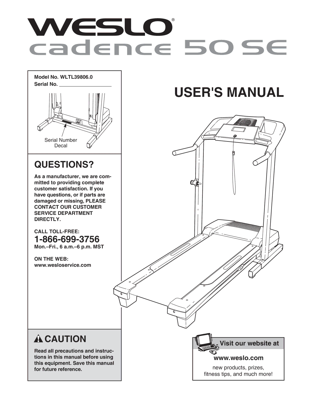 Weslo user manual Questions?, Model No. WLTL39806.0 Serial No, Call TOLL-FREE, Mon.-Fri., 6 a.m.-6 p.m. MST, On the WEB 