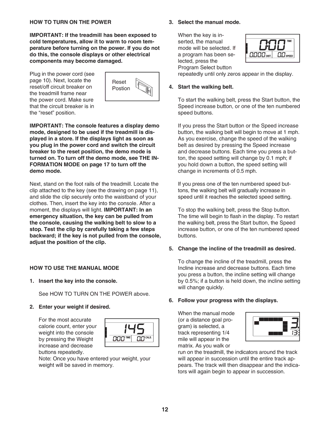 Weslo WLTL39907.0 user manual HOW to Turn on the Power, HOW to USE the Manual Mode 