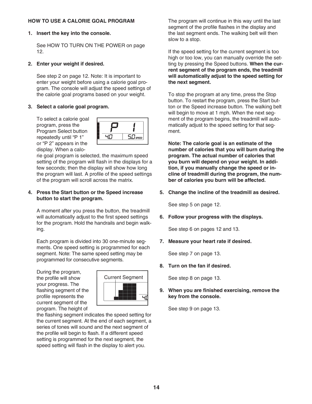 Weslo WLTL39907.0 user manual HOW to USE a Calorie Goal Program, Select a calorie goal program 