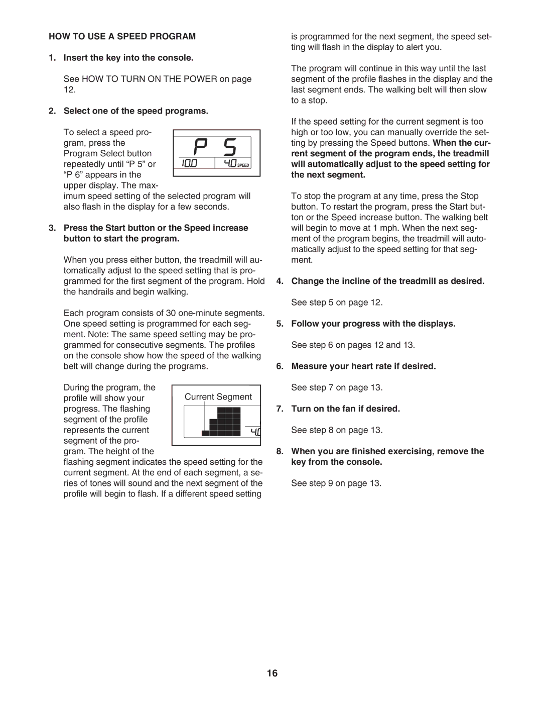 Weslo WLTL39907.0 user manual HOW to USE a Speed Program, Select one of the speed programs 