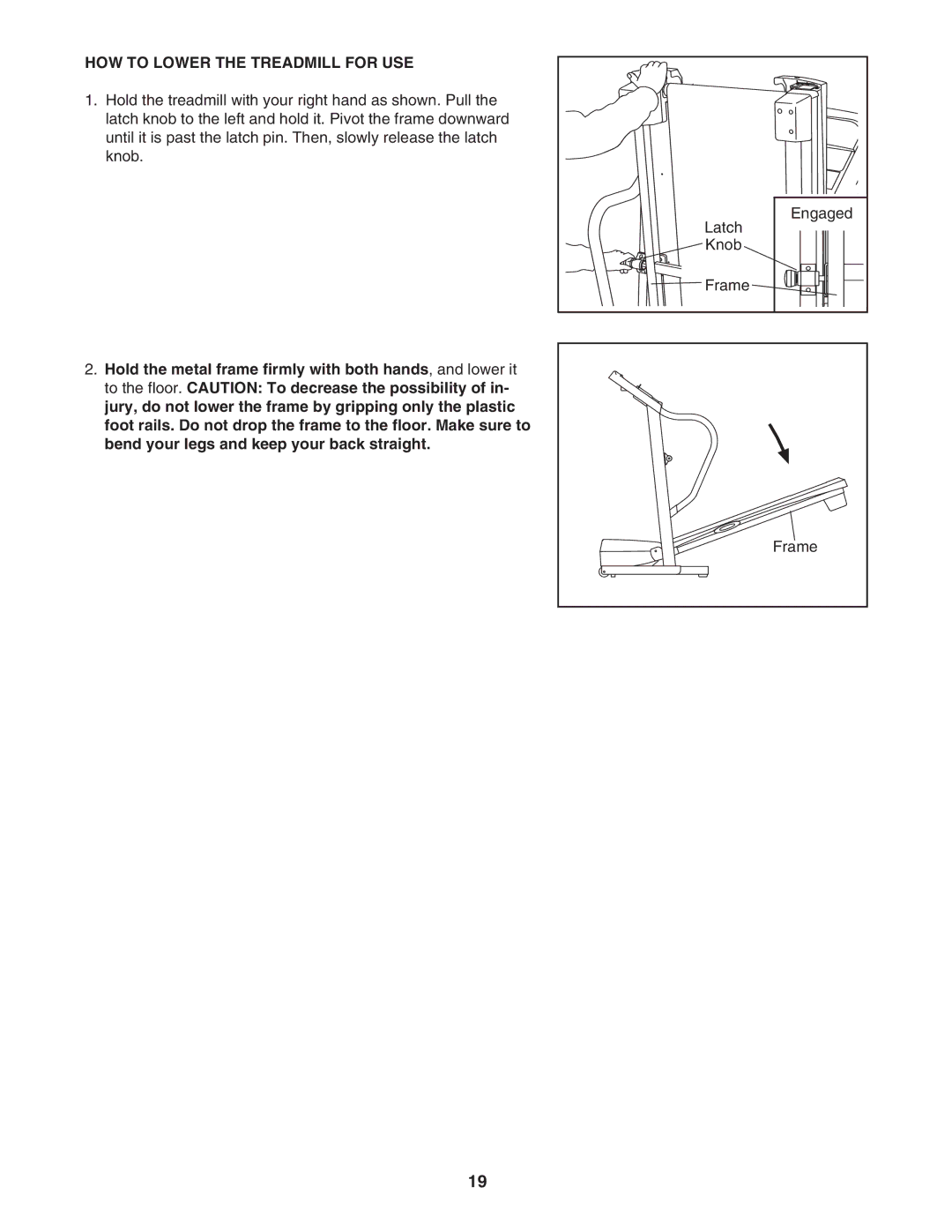 Weslo WLTL39907.0 user manual HOW to Lower the Treadmill for USE 