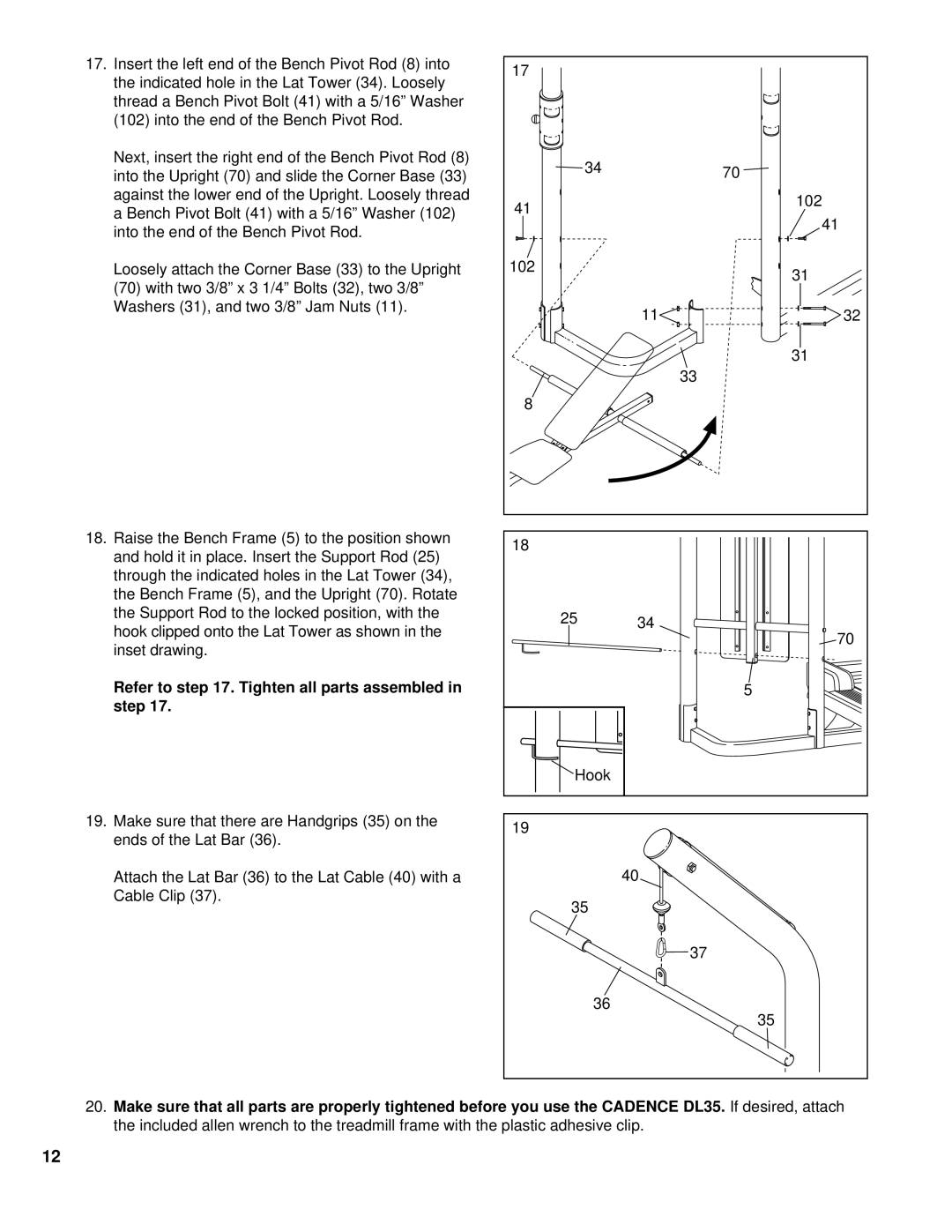 Weslo WLTL46080 user manual Refer to . Tighten all parts assembled in step 