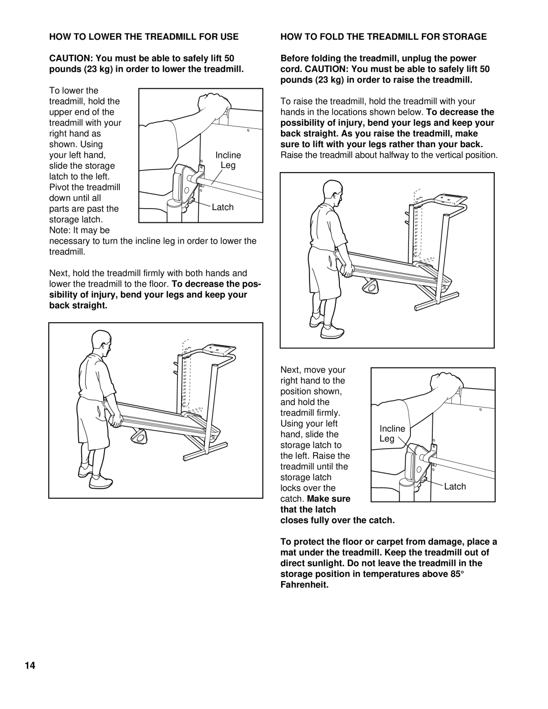 Weslo WLTL46080 user manual HOW to Lower the Treadmill for USE, HOW to Fold the Treadmill for Storage 