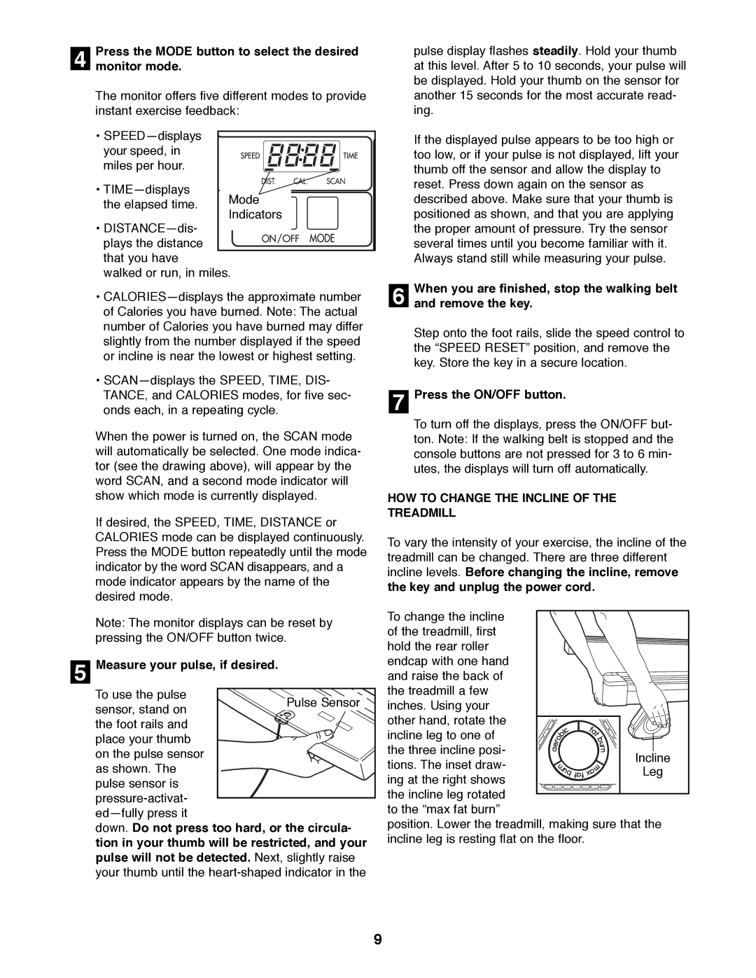 Weslo WLTL46090 Monitor mode, Measure your pulse, if desired, Remove the key, HOW to Change the Incline of the Treadmill 