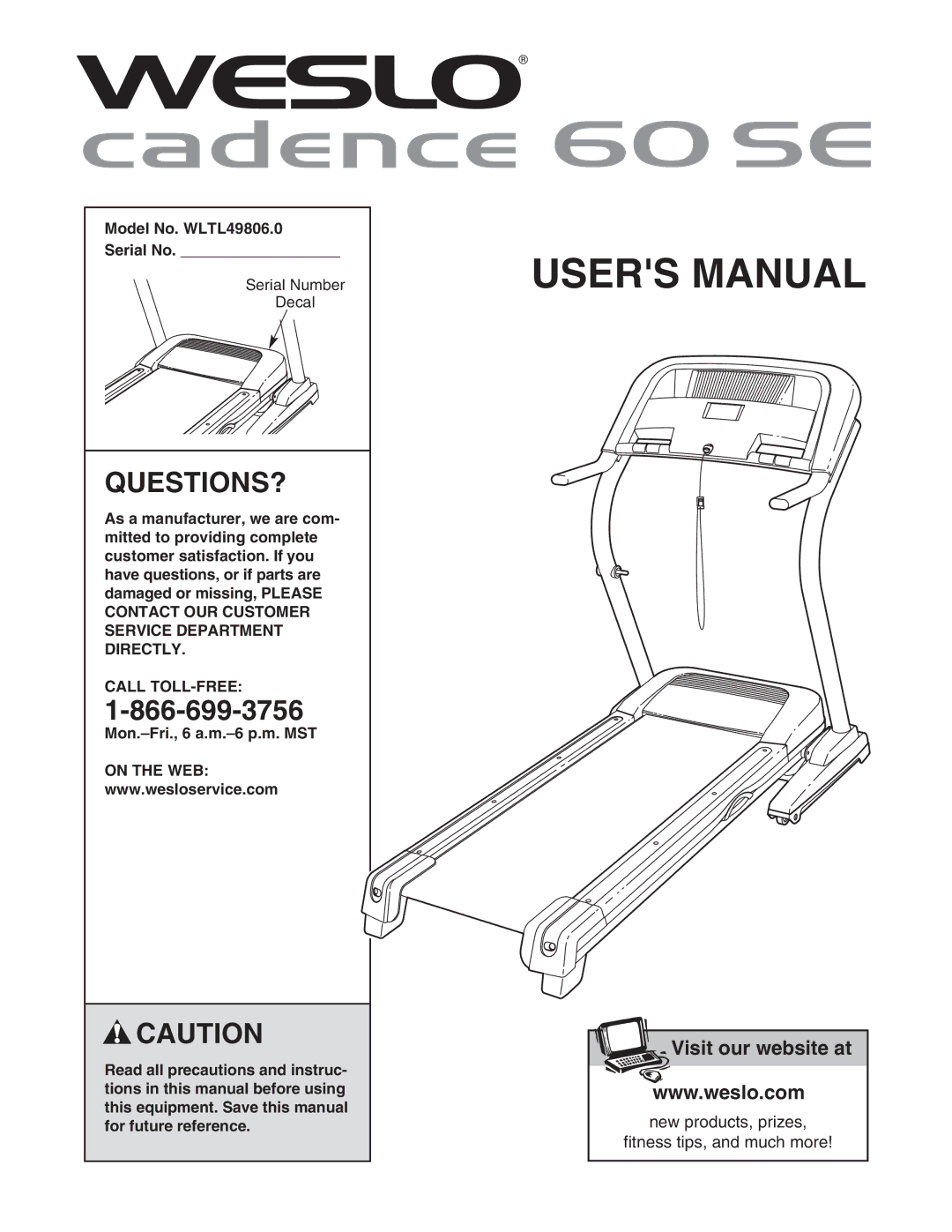 Weslo user manual Questions?, Model No. WLTL49806.0 Serial No, Call TOLL-FREE, Mon.-Fri., 6 a.m.-6 p.m. MST, On the WEB 