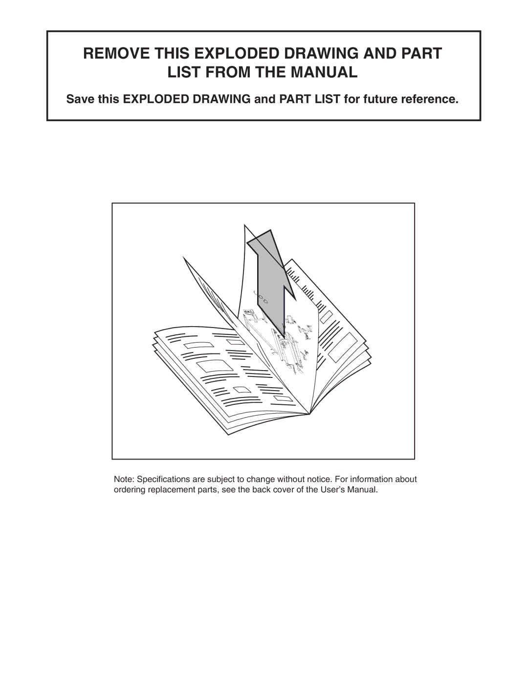 Weslo WLTL49806.0 user manual Remove this Exploded Drawing and Part List from the Manual 