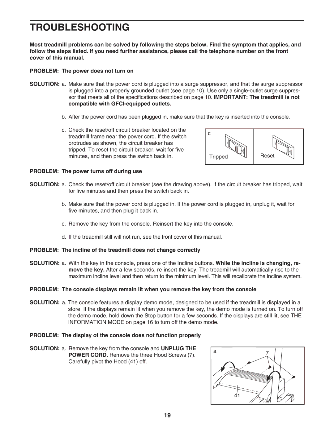 Weslo WLTL49907.0 user manual Troubleshooting, Problem The power turns off during use 