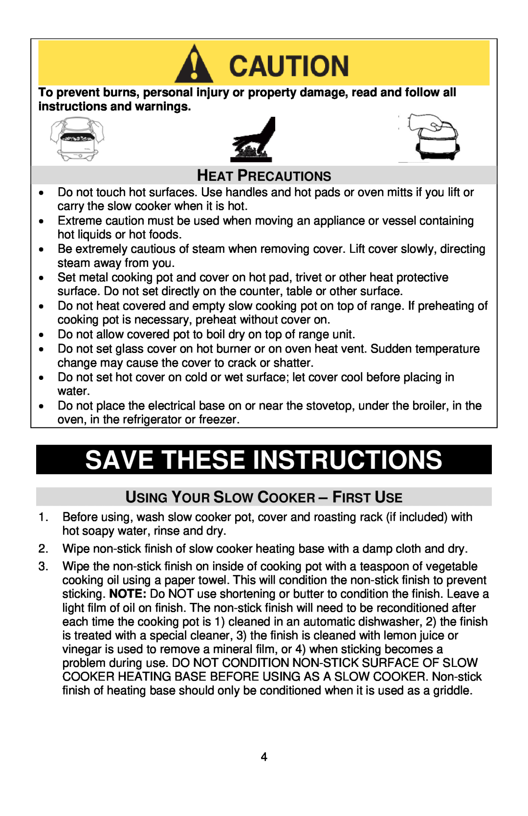 West Bend 5-6 QUART SLOW COOKERS Save These Instructions, Heat Precautions, Using Your Slow Cooker - First Use 
