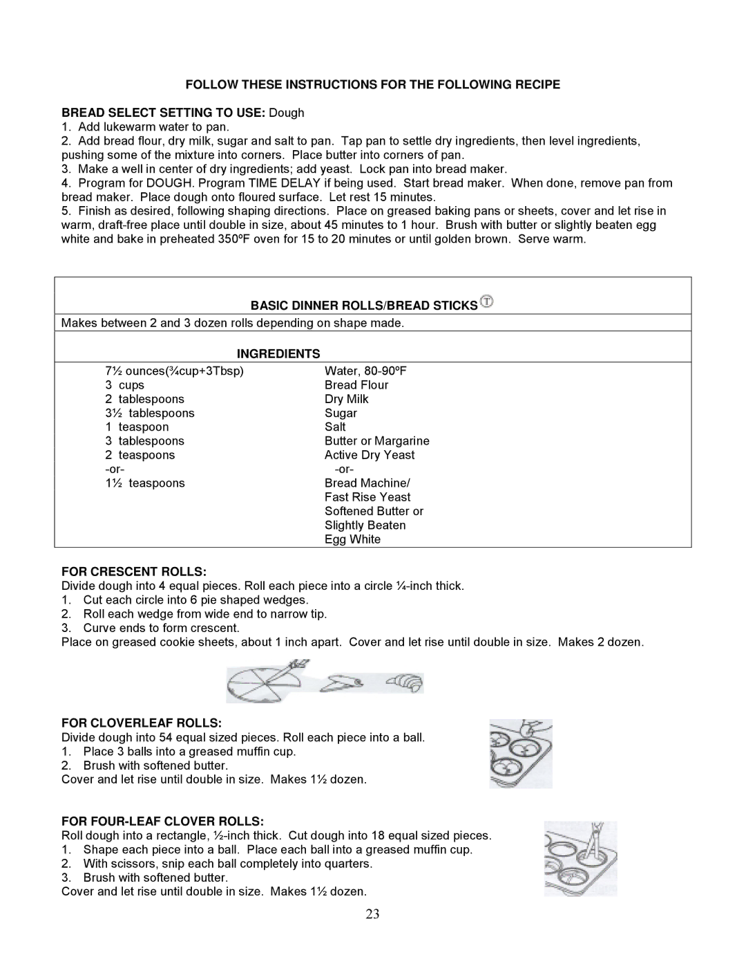 West Bend 5225 Follow These Instructions for the Following Recipe, Basic Dinner ROLLS/BREAD Sticks, For Crescent Rolls 