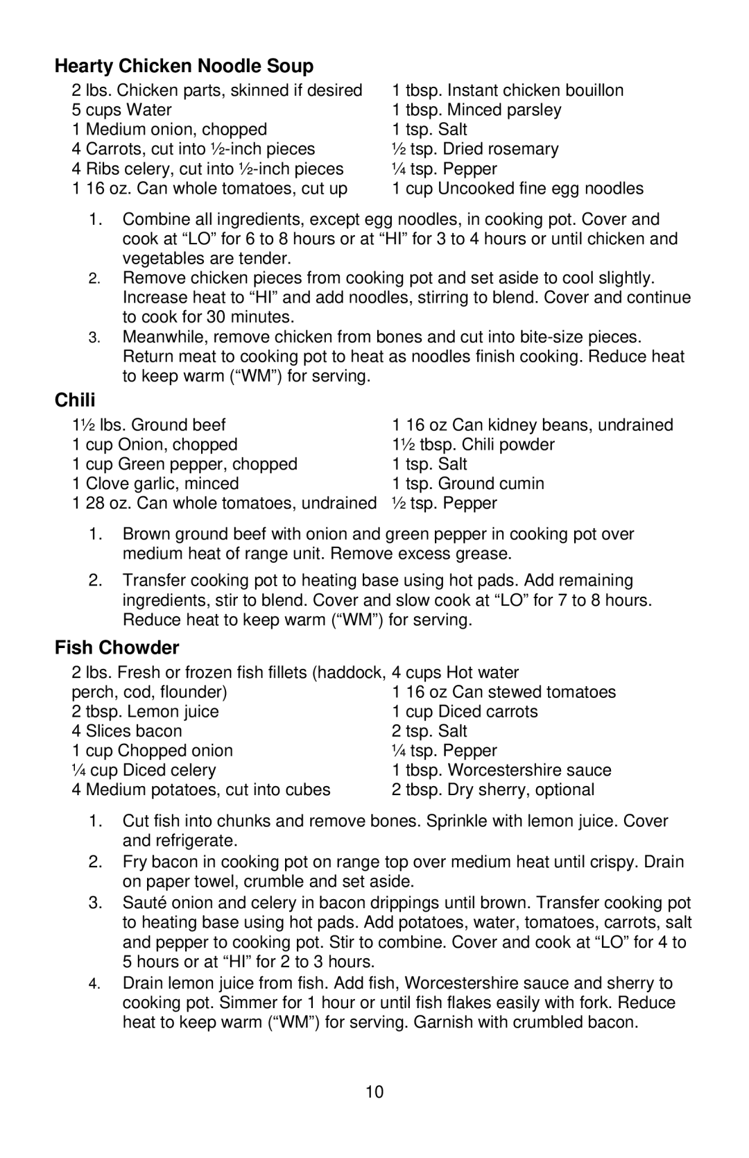 West Bend 6 QT instruction manual Hearty Chicken Noodle Soup, Chili, Fish Chowder 