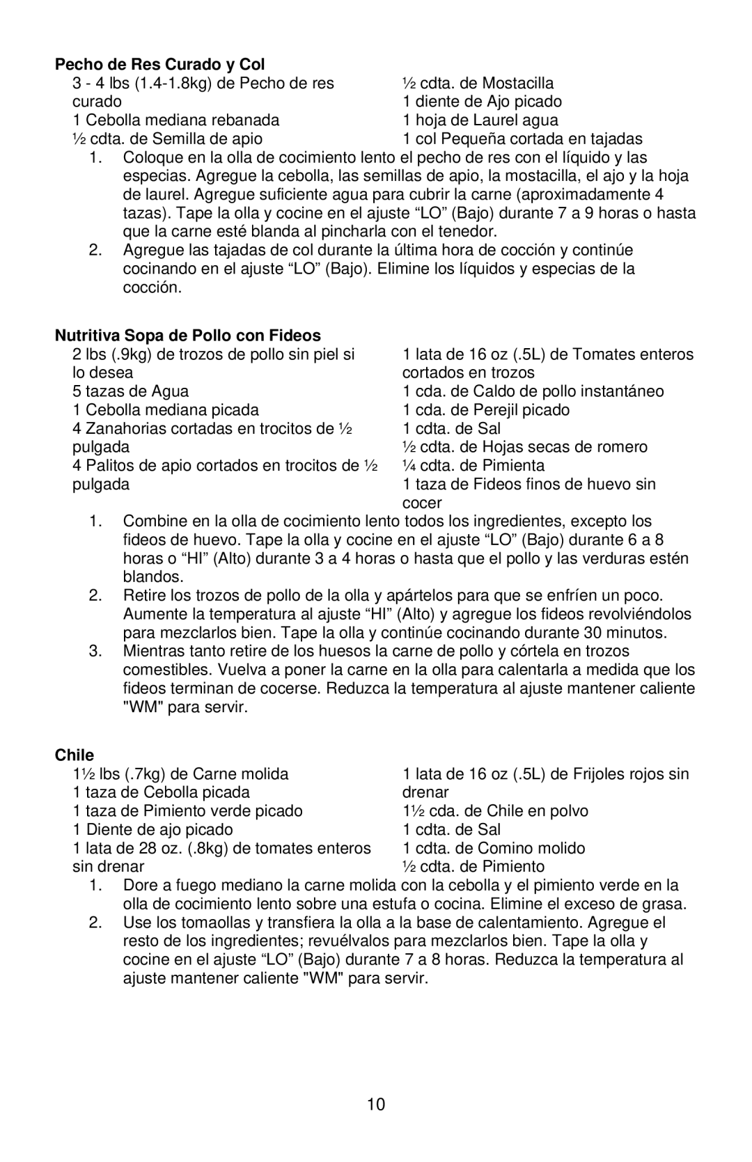 West Bend 6 QT instruction manual Pecho de Res Curado y Col, Nutritiva Sopa de Pollo con Fideos, Chile 