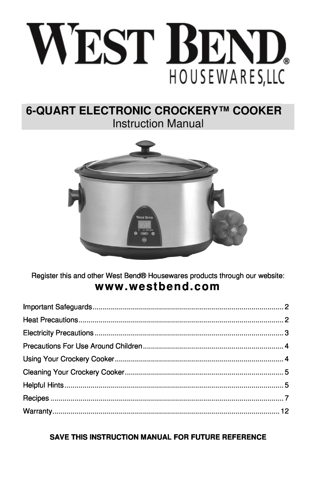 West Bend 6-QUART ELECTRONIC CROCKERYTM COOKER instruction manual Quart Electronic Crockery Cooker 